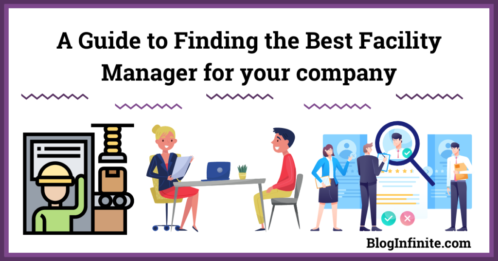 Best Facility Manager for your company