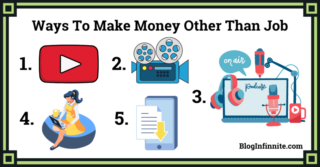 1 - 5 ways To make money other that job