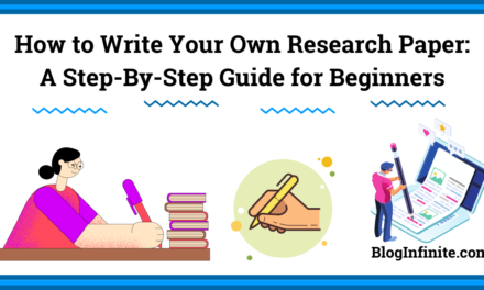 How to Write Your Own Research Paper: A Guide for Beginners