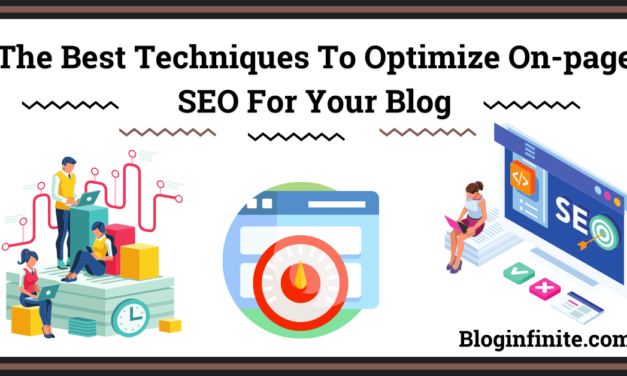 The Best Techniques To Optimize On-Page SEO For Your Blog
