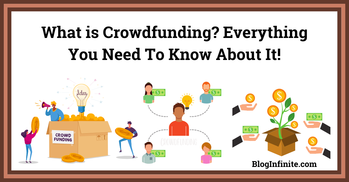 What is Crowdfunding? Everything You Need To Know About It!