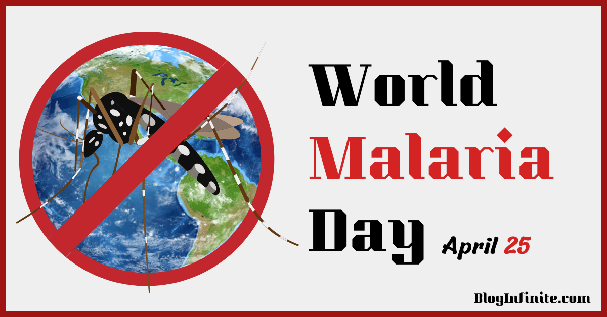 World Malaria Day 2022 – Be A Part Of The Fight Against Malaria.