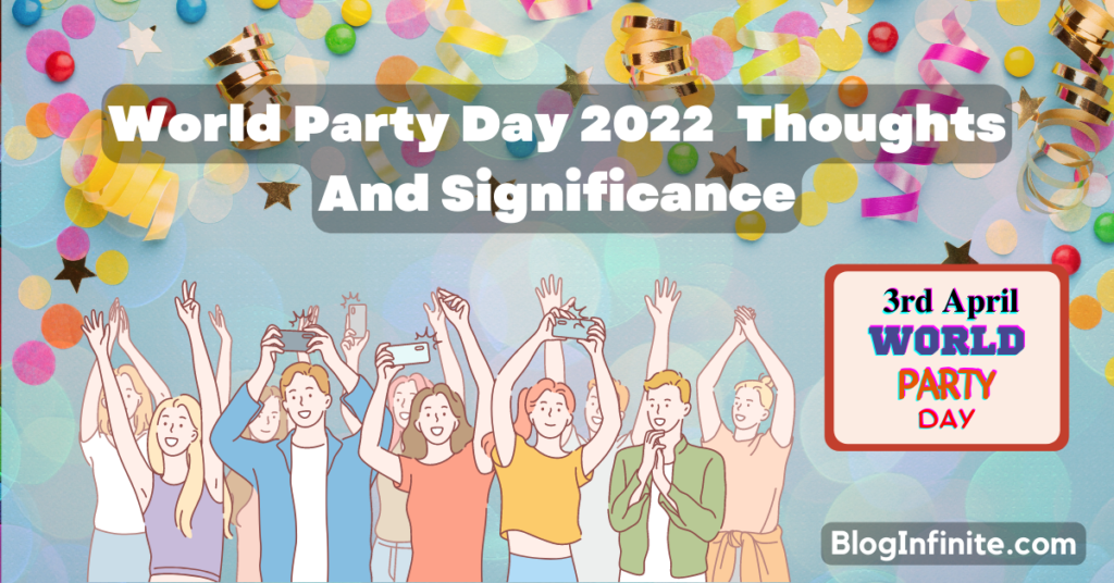 Thumbnail World Party Day 2022 BlogInfinite.com